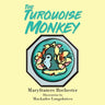 The Turquoise Monkey
