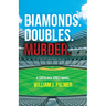 Diamonds. Doubles. Murder.: A Sherlock Jones Novel
