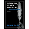 The Reason to Write Workbook: Comprehensive: Volume I