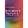New Frontiers in Cryptography: Quantum, Blockchain, Lightweight, Chaotic and DNA