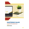 Mastering Sales: Strategies for Winning Deals