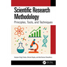 Scientific Research Methodology: Principles, Tools, and Techniques