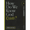 How Do We Know God Exists?