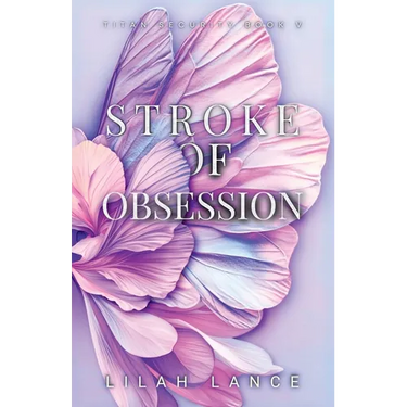 Stroke of Obsession (Gemma's Edition): Titan Security Book V