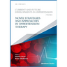 Novel Strategies and Approaches in Hypertension Therapy