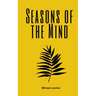 Seasons of the Mind