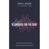 A Language for the Soul: An Experiential Dictionary of the Christian Spiritual Life