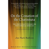 On the Cessation of the Charismata: The Protestant Polemic on Post-biblical Miracles--Revised & Expanded Edition
