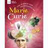 The Science and Technology of Marie Curie