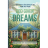 God Given Dreams: One Evidence God Communicates With His People