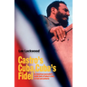 Castro's Cuba, Cuba's Fidel
