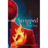 Stripped: A Collection of Poems Written in Recovery