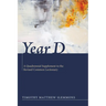 Year D: A Quadrennial Supplement to the Revised Common Lectionary