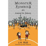 Monster Zombies Are Coming for Johnny