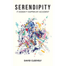 Serendipity: It Doesn't Happen by Accident
