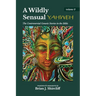 A Wildly Sensual YAHWEH: The Controversial Genesis Stories in the Bible