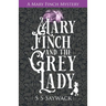 Mary Finch and the Grey Lady