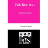 Fab Beatles 1: Beginnings