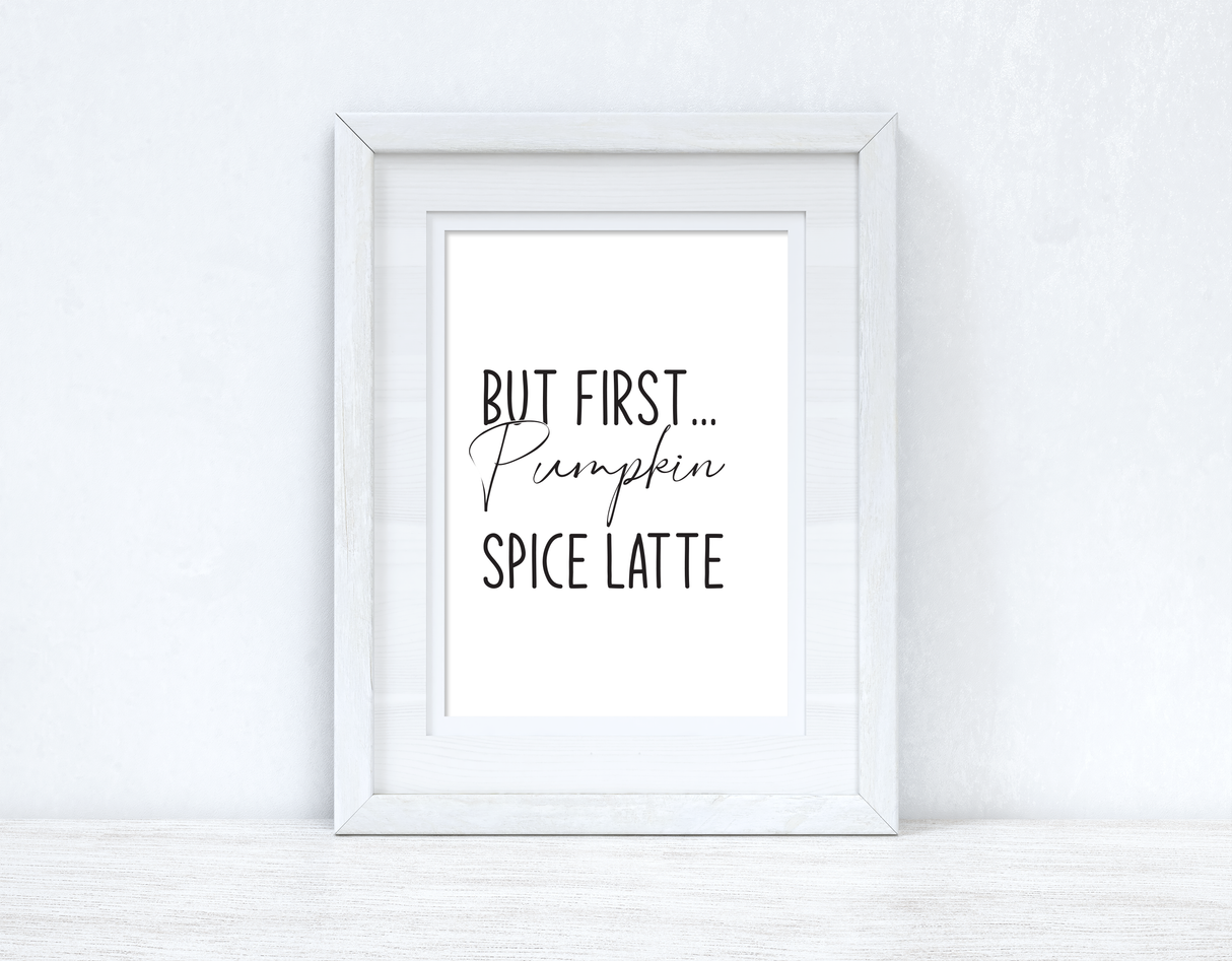 But First Pumpkin Spice Latte Autumn Seasonal Wall Home Decor Print by WinsterCreations™ Official Store