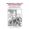 'Miserable Conflict and Confusion': The Irish Question and the British National Press, 1916-1922