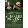 The Collected Supernatural and Weird Fiction of Charles Dickens-Volume 2: Contains Two Novellas 'The Haunted Man and the Ghost's Bargain' & 'The Crick