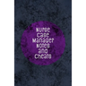 Nurse Case Manager Notes and Cheats: Funny Nursing Theme Notebook - Includes: Quotes From My Patients and Coloring Section - Graduation And Appreciati