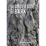 The Underside of Bark