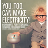 You, Too, Can Make Electricity! Experiments for 6th Graders - Science Book for Elementary School Children's Science Education books