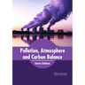 Pollution, Atmosphere and Carbon Balance