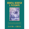 Hiding Behind a Window: My Story of Stepping out from Behind a Window, Moving Forward After Trauma, and Reclaiming What Was Lost