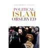 Political Islam Observed