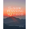 The Now Planning Method: The Daily Blueprint to Win With Intention, Attention & Action.