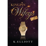 King Pin Wifeys, Vol 1