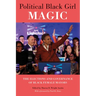 Political Black Girl Magic: The Elections and Governance of Black Female Mayors