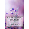 The Mysterious Stranger Mark Twain