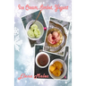 Ice Cream, Sorbet, Yogurt