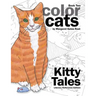 Color Cats Book Two - Literary Reference Edition: Kitty Tales Coloring Pages
