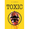 Toxic