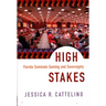 High Stakes: Florida Seminole Gaming and Sovereignty