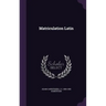 Matriculation Latin