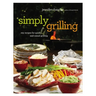 Simply Grilling: 105 Recipes for Quick and Casual Grilling