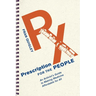 Prescription for the People: An Activist's Guide to Making Medicine Affordable for All