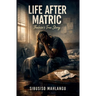 Life After Matric: Thabiso's True Story