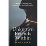 Unknown Friends Within: A Woman's Journey with Dissociative Identity Disorder
