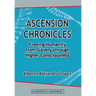 Ascension Chronicles: Freeing Humanity from Slavery through Higher Consciousness