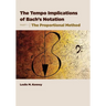 The Tempo Implications of Bach's Notation: Part 1-The Proportional Method