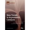 New Trends in Asymmetric Catalysis