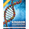 Kigdom Conversations Exploring God's DNA in Us!: A Family Devotional for Rainbow Conversations Storybooks