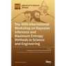 The 40th International Workshop on Bayesian Inference and Maximum Entropy Methods in Science and Engineering