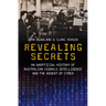 Revealing Secrets: An unofficial history of Australian Signals intelligence & the advent of cyber